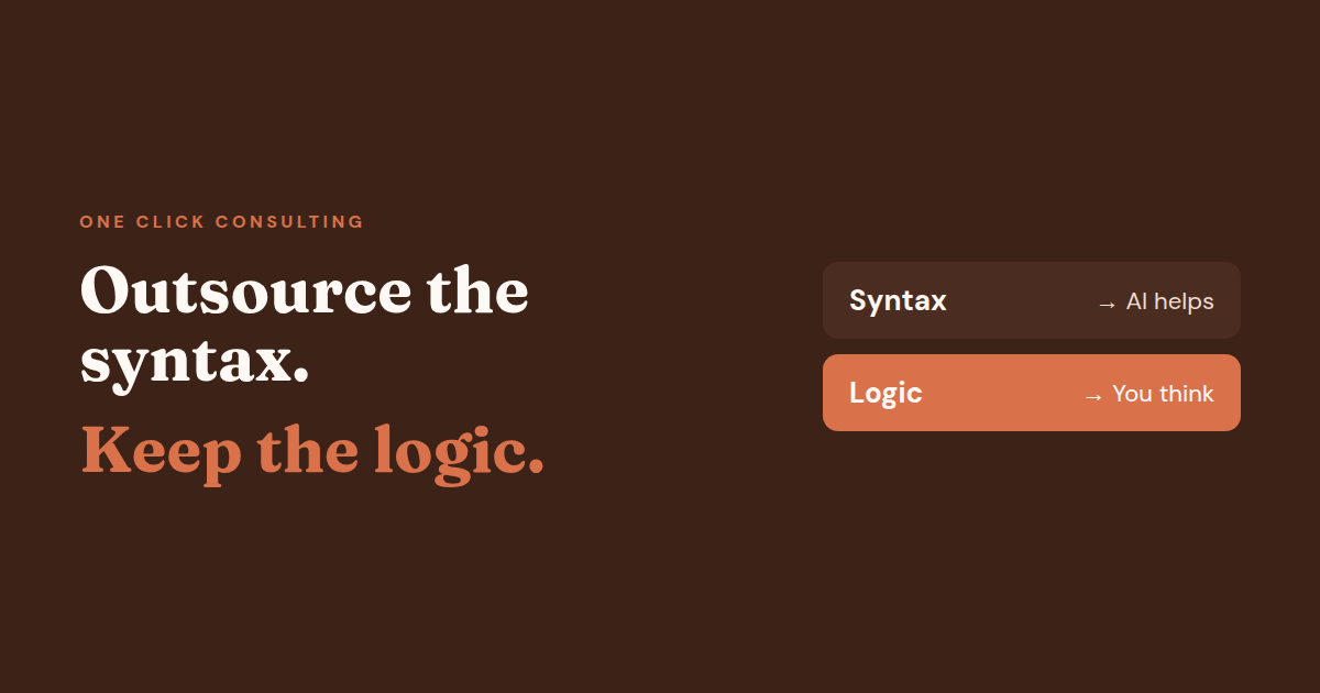Outsource the syntax, keep the logic: syntax goes to AI, logic stays with you